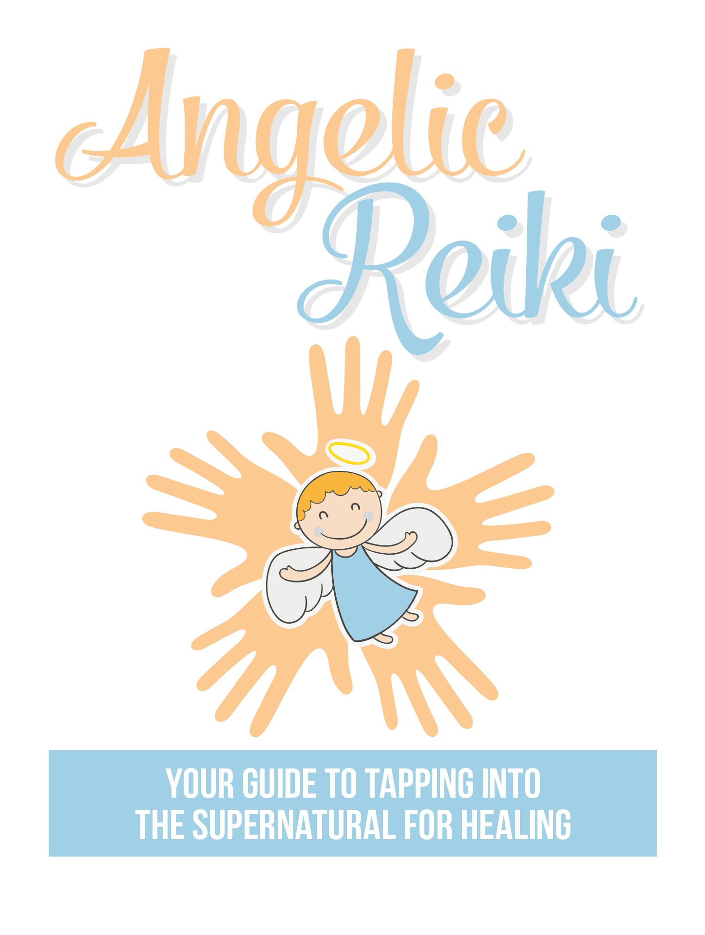 Reiki Angélico: Guía de Sanación Energética